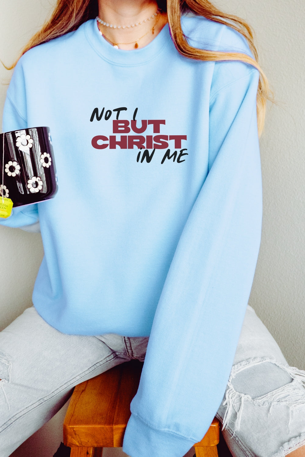 Cozy Not I But Christ in Me Sweatshirt