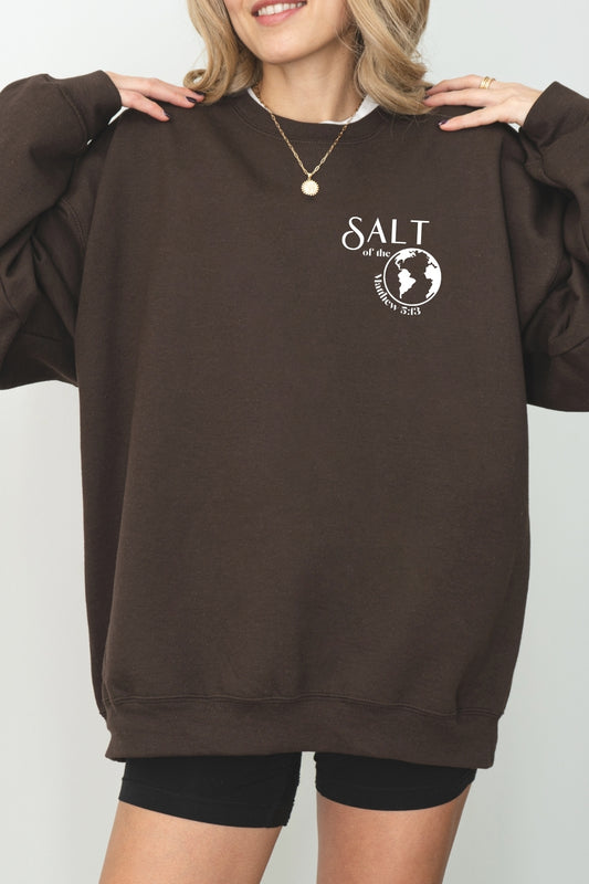Be the Salt of the Earth Christian Sweatshirt