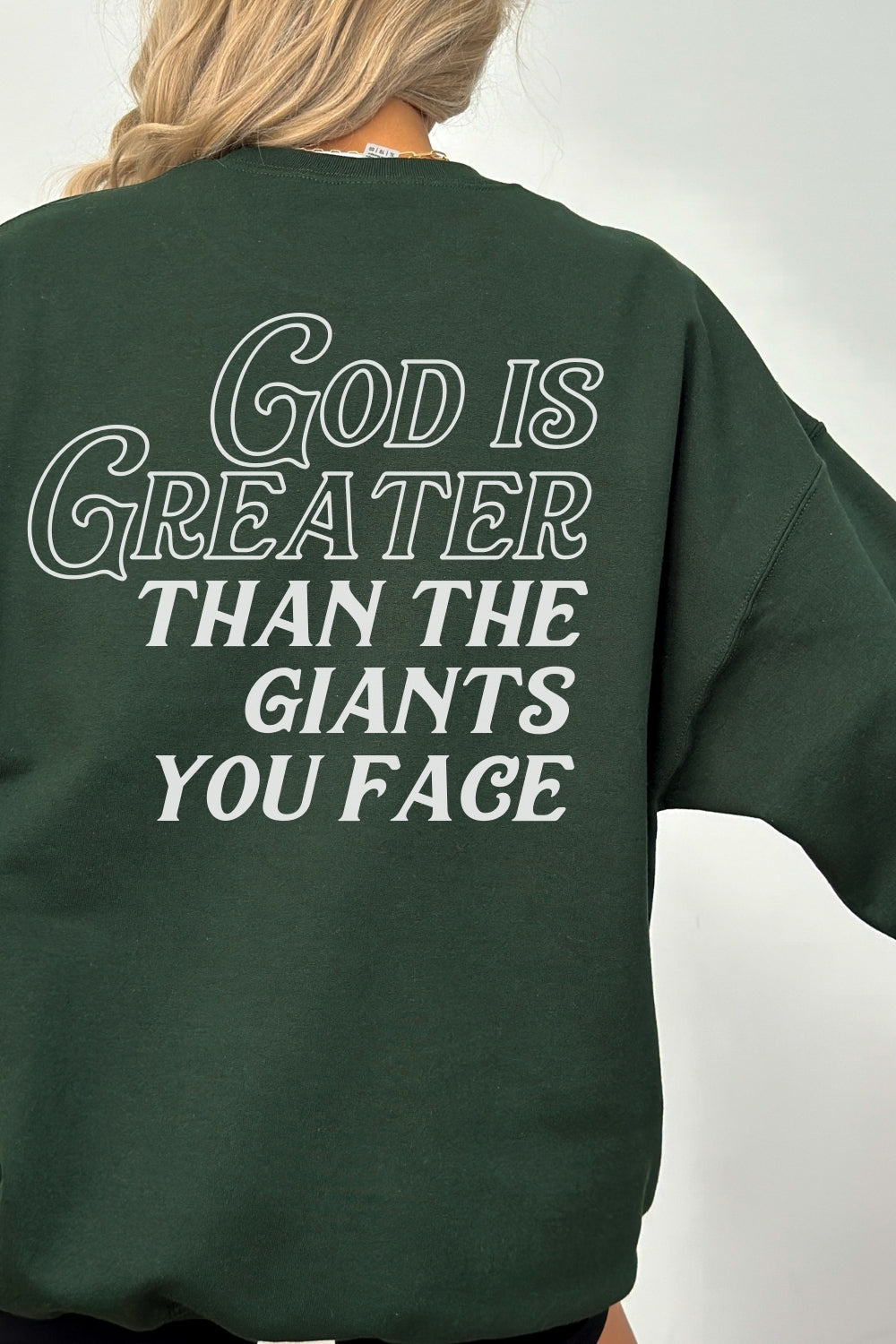 God is Greater Than the Giants You Face Sweatshirt