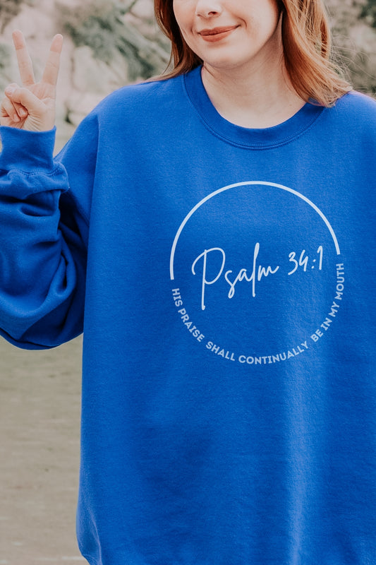 His praise shall continually be in my mouth