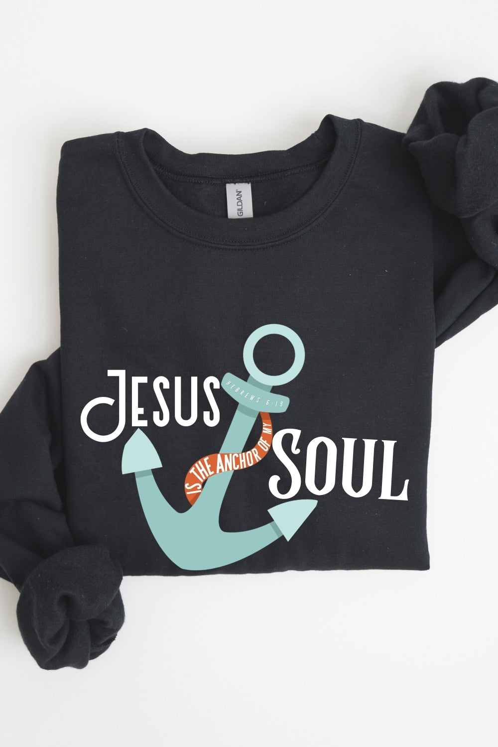 Jesus is the Anchor of My Soul Christian Sweatshirt