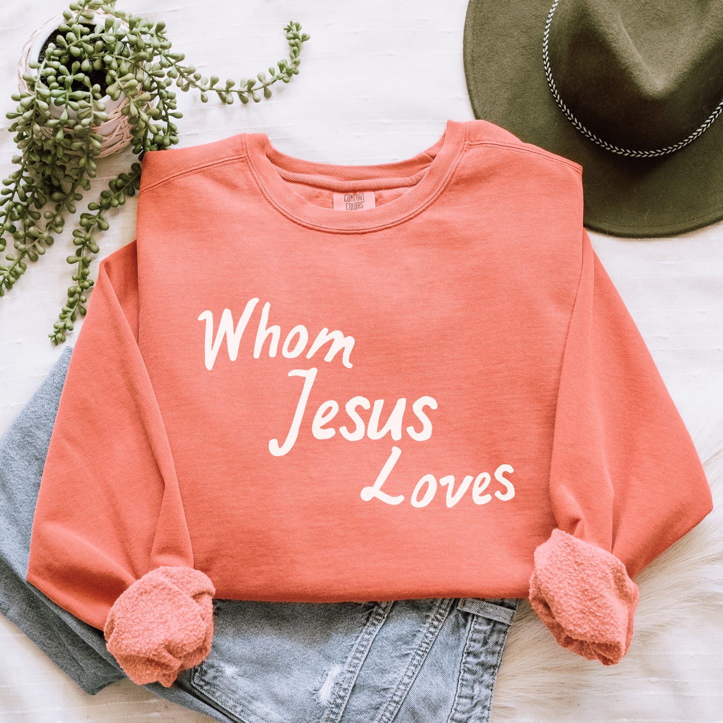 Whom Jesus Loves Comfort Colors Sweatshirt