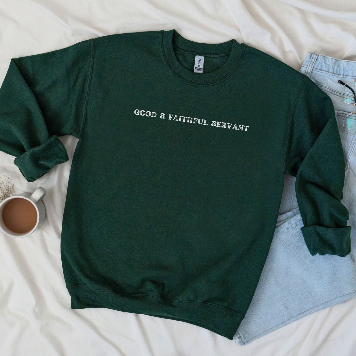 Good & Faithful Servant Christian Sweatshirt