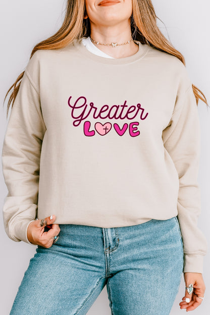 Greater Love Crewneck Sweatshirt