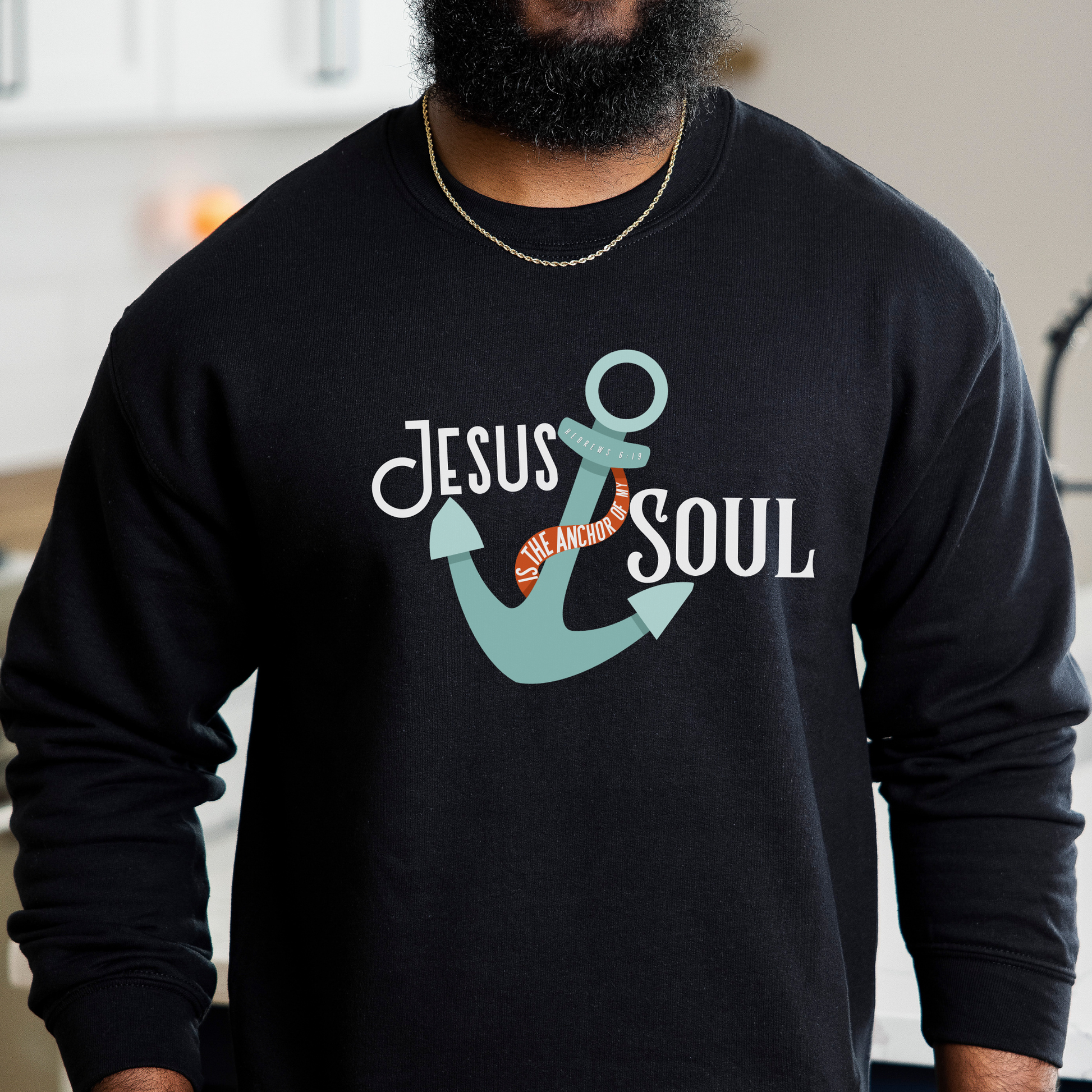 Jesus is the Anchor of My Soul Christian Sweatshirt