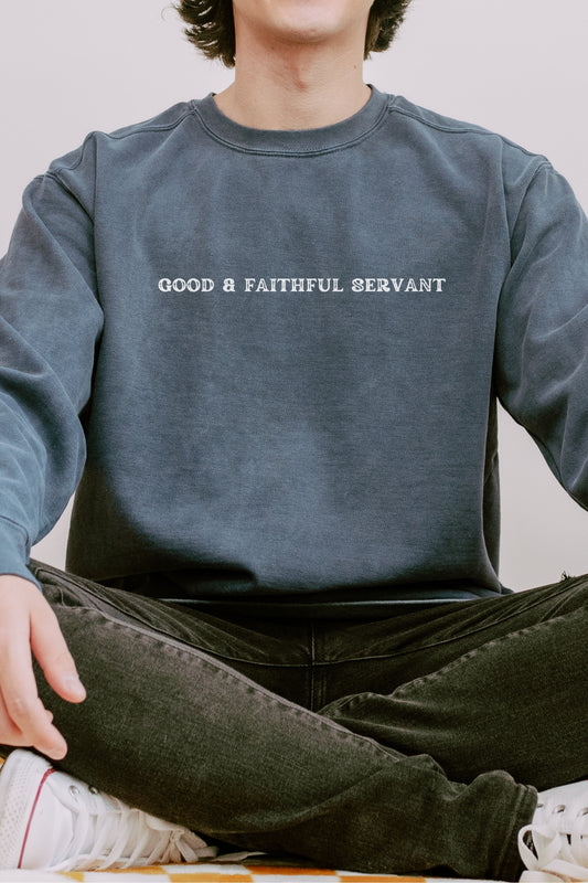 Good & Faithful Servant Premium Sweatshirt