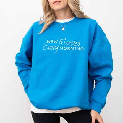 New Mercies Every Morning Christian Sweatshirt