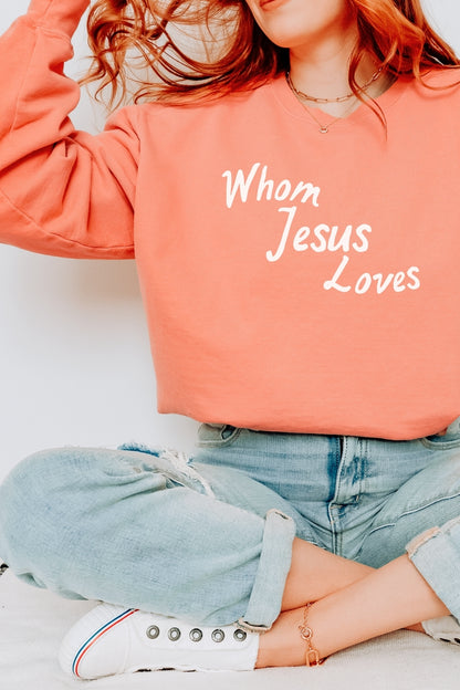 Whom Jesus Loves Premium Sweatshirt