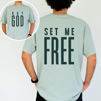 But God Set Me Free - Puff Print- Comfort Colors T-Shirt