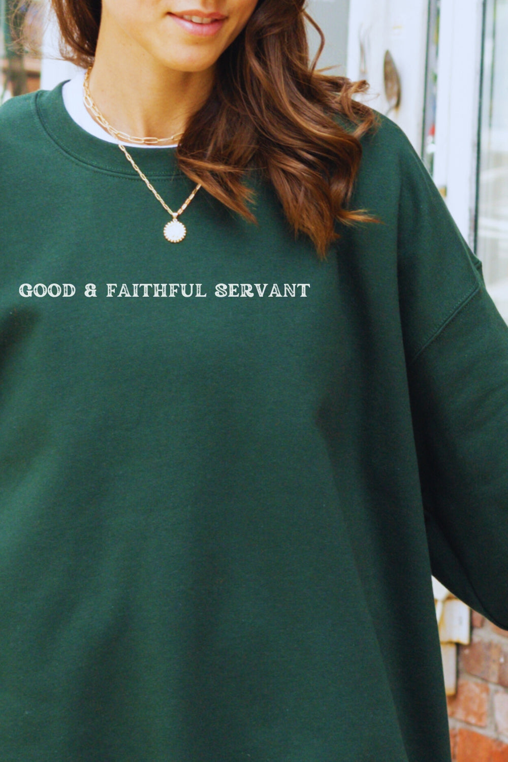 Good & Faithful Servant Christian Sweatshirt