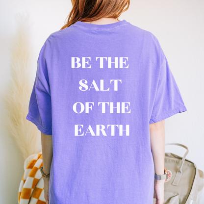 Salt of the Earth Matthew 5:13 Comfort Colors Violet T-Shirt Christian Shirt Back