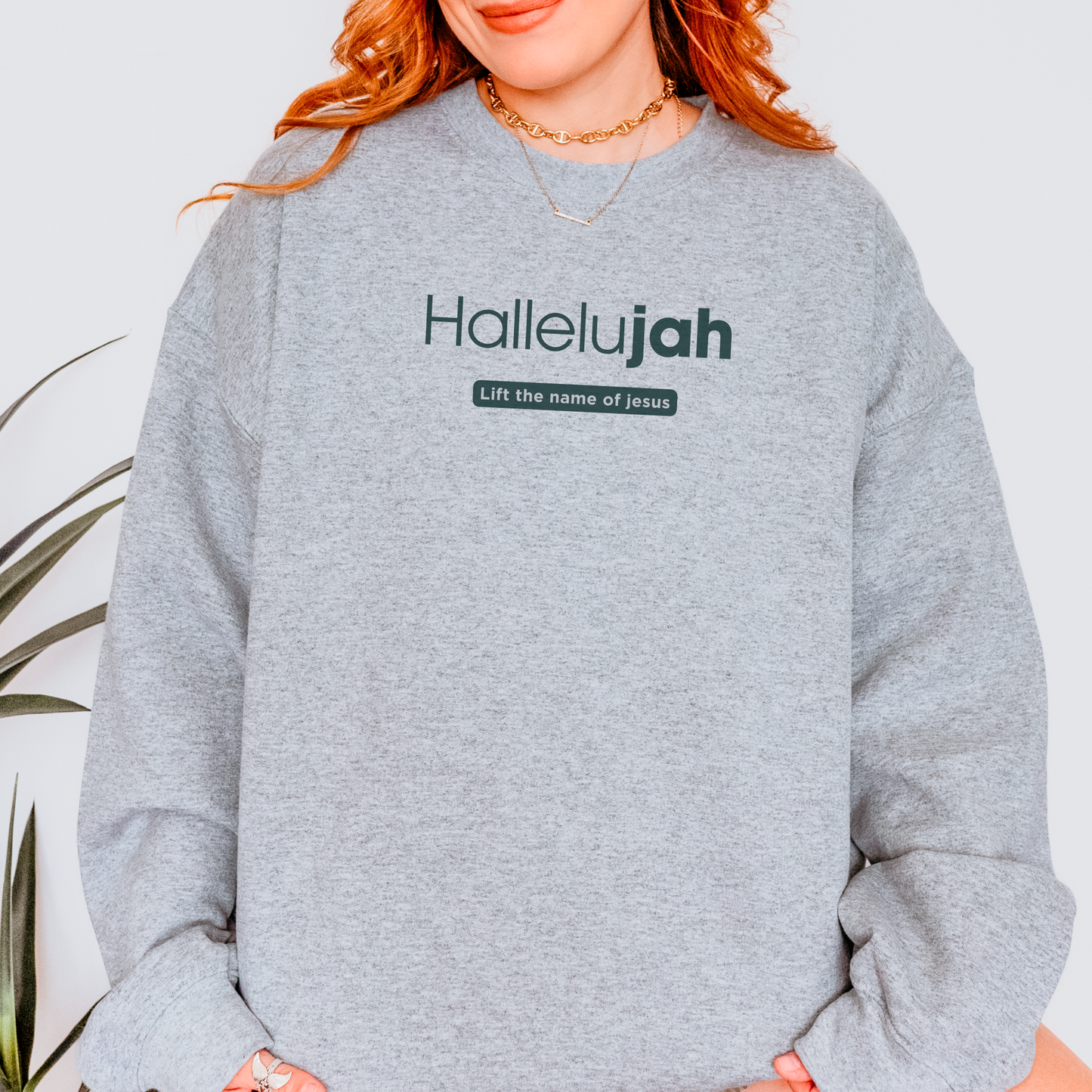 Hallelujah - Lift the Name of Jesus Christian Sweatshirt