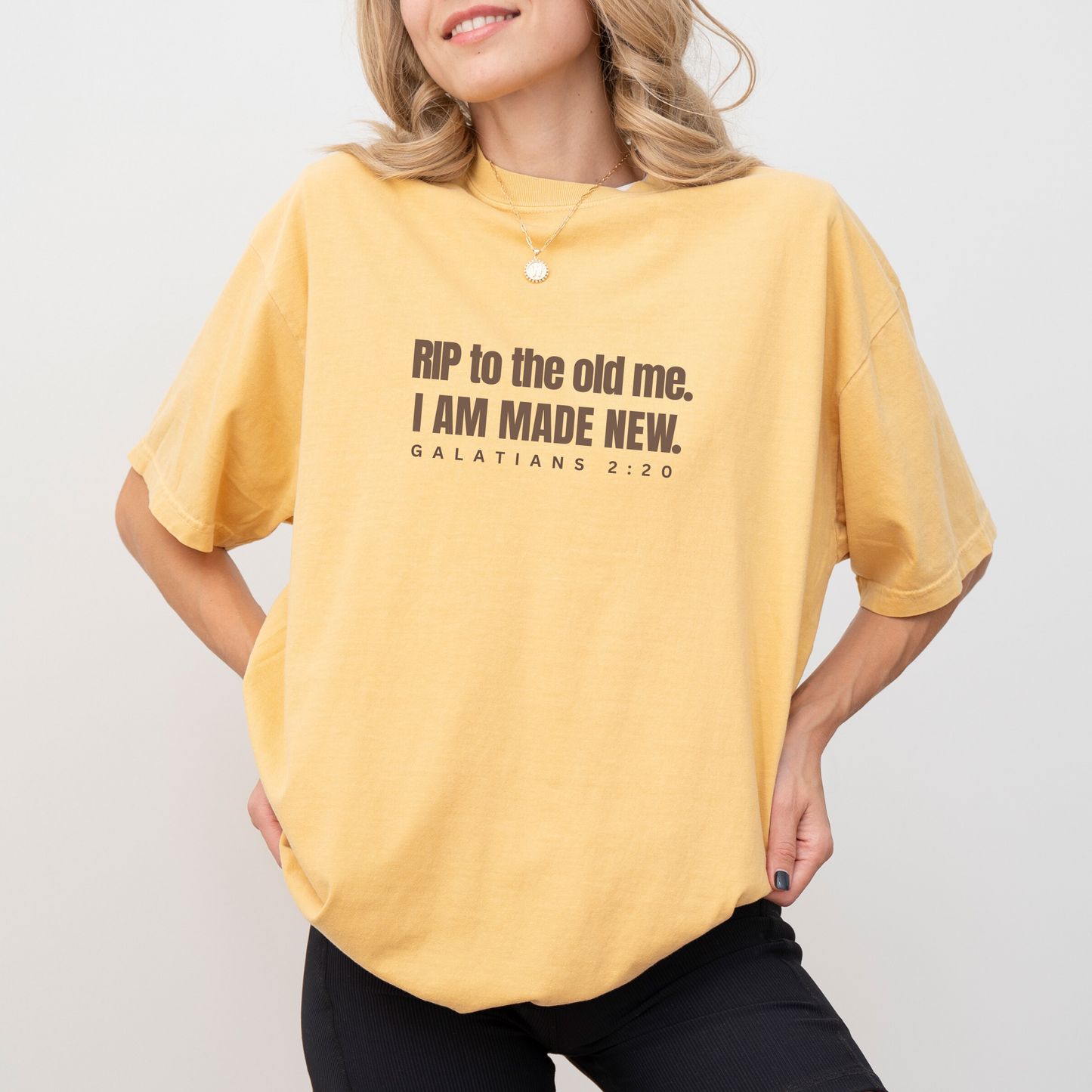 RIP To The Old Me I Am Made New Comfort Colors T-Shirt Woman