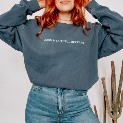 Good & Faithful Servant Premium Sweatshirt