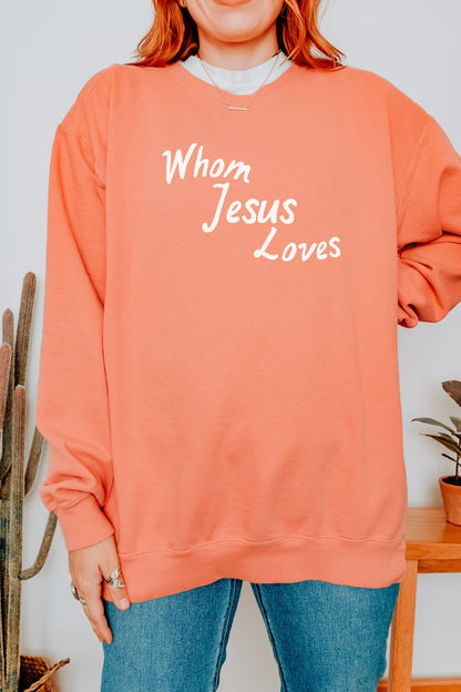 Whom Jesus Loves Premium Sweatshirt