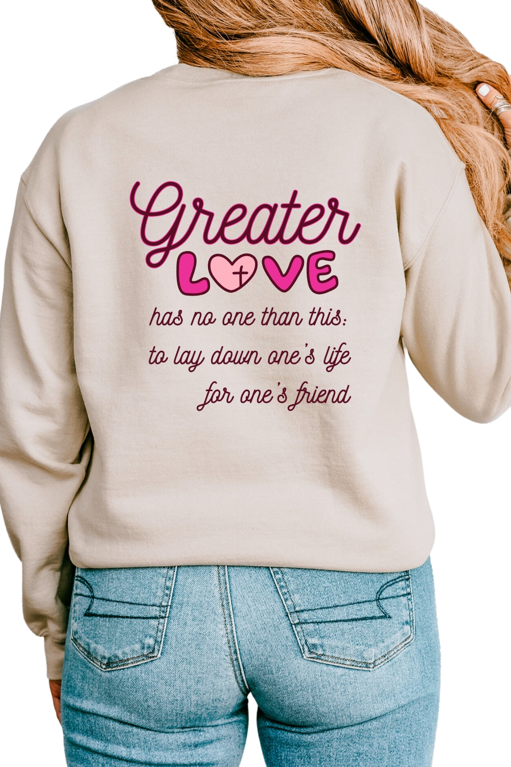 Greater Love Crewneck Sweatshirt