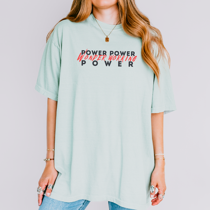 Power Power Wonder Working Power Comfort Colors Bay T-Shirt Woman