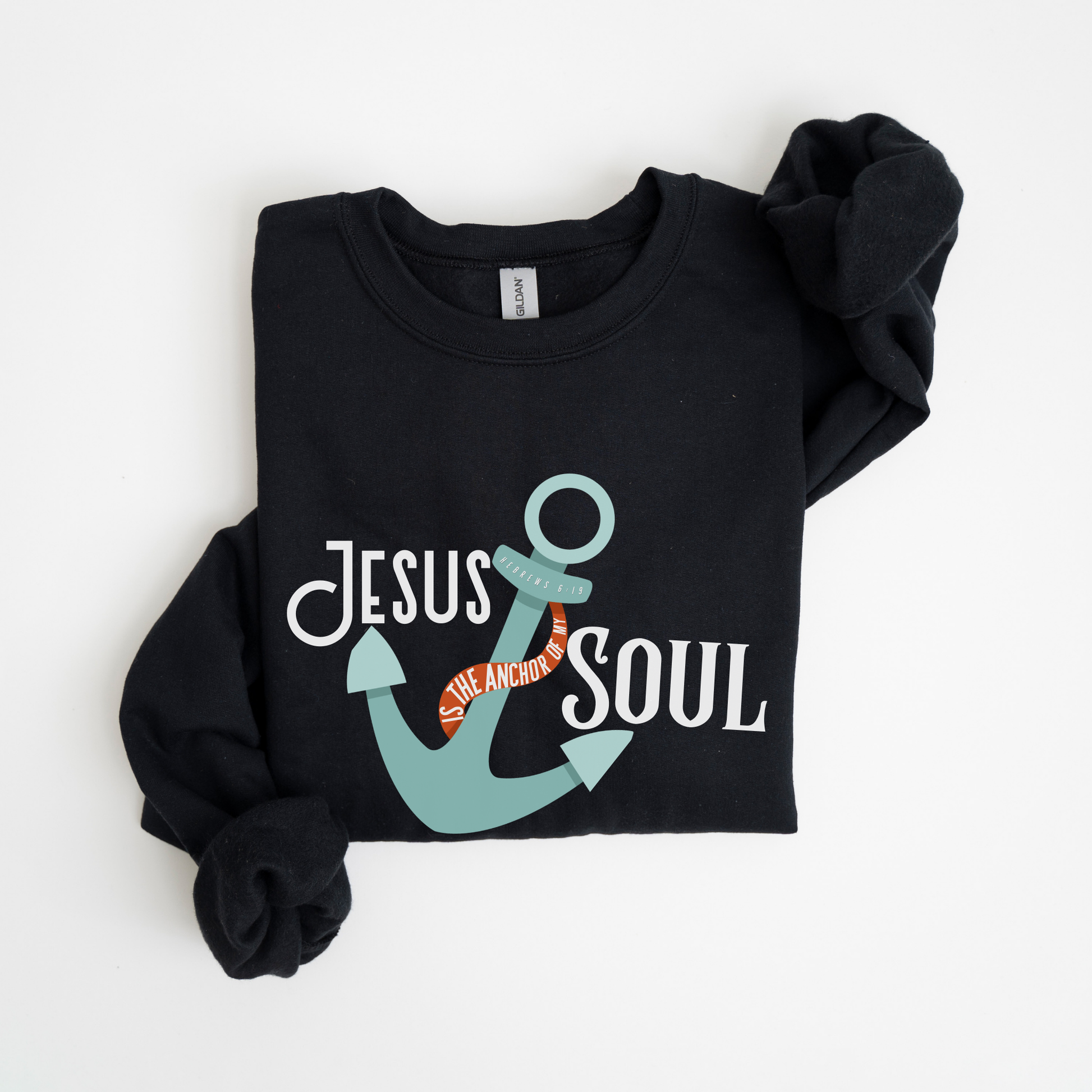 Jesus is the Anchor of My Soul Christian Sweatshirt