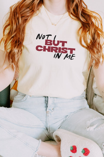 Not I But Christ in Me Comfort Colors Tee