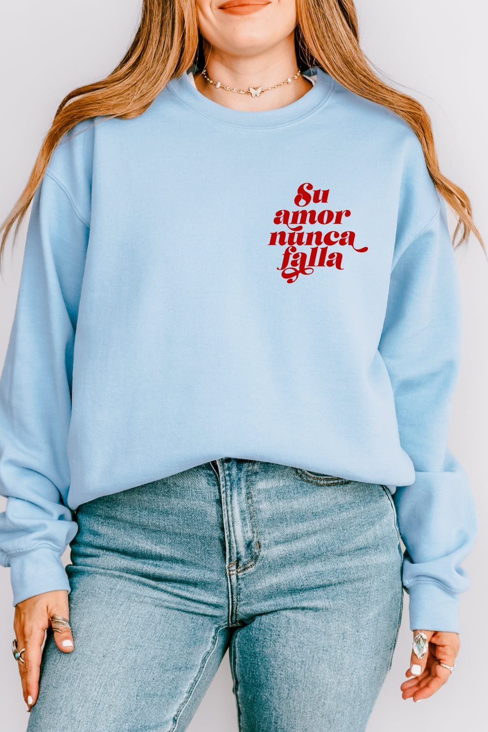 Su Amor Nunca Falla Crewneck Sweatshirt