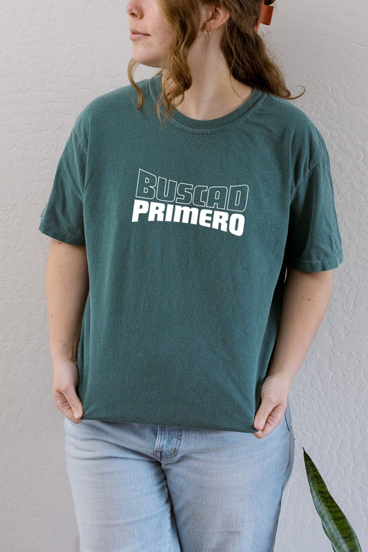 Buscad Primero El Reino De Dios Comfort Colors T-Shirt