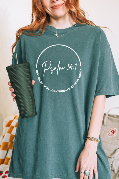 His Praise Shall Be Continually in my Mouth Comfort Colors T-Shirt 