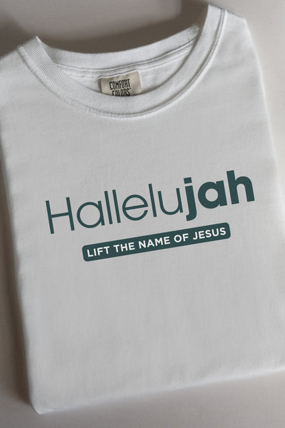 Hallelujah Lift the name of Jesus Shirt Comfort Colors T-Shirt