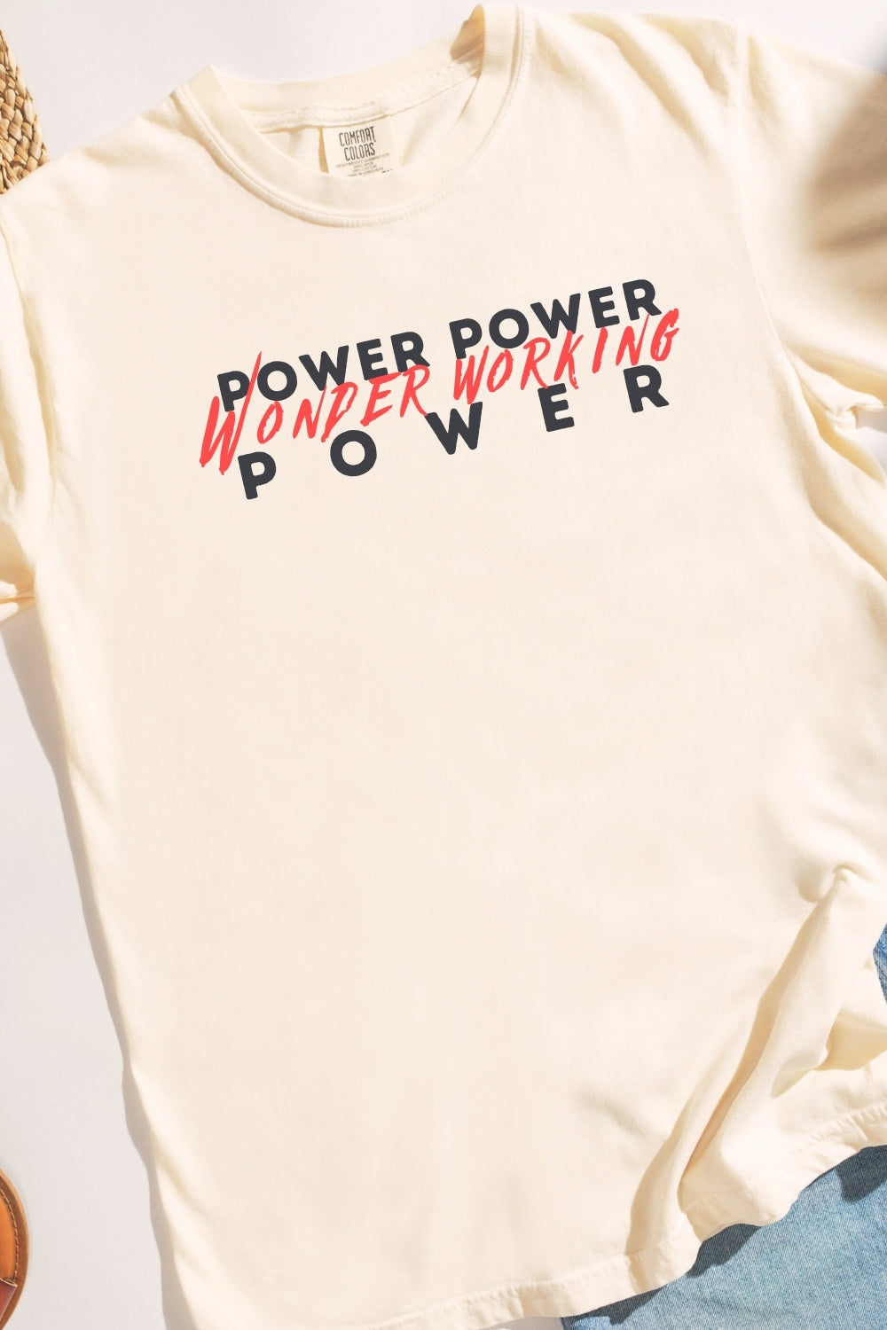 Power Power Wonder Working Power Comfort Colors T-Shirt Flatlay