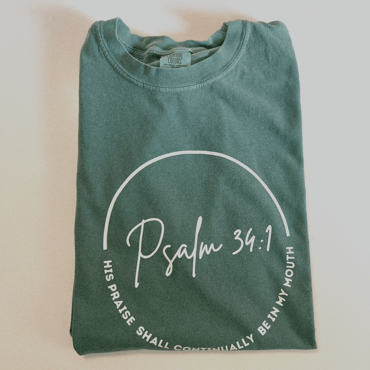 His Praise Shall Be Continually in my Mouth Comfort Colors T-Shirt