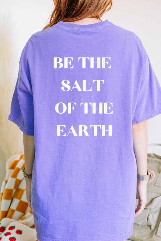 Salt of the Earth Matthew 5:13 Comfort Colors Violet T-Shirt Christian Shirt Back